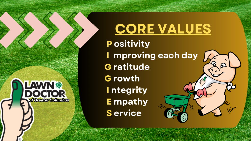 Core Values | Lawn Doctor of Columbus